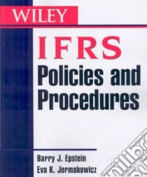 IFRS Policies and Procedures libro in lingua di Epstein Barry J., Jermakowicz Eva K.