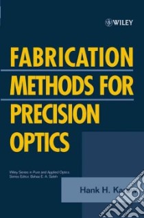 Fabrication Methods For Precision Optics libro in lingua di Karow Hank H.