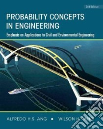 Probability Concepts in Engineering libro in lingua di Ang Alfredo Hua-Sing, Tang Wilson H.