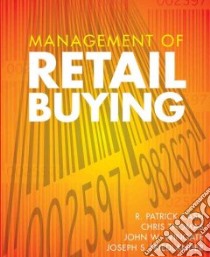 Management Of Retail Buying libro in lingua di Cash R. Patrick, Thomas Chris, Wingate John Williams, Friedlander Joseph S.