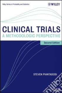 Clinical Trials libro in lingua di Piantadosi Steven
