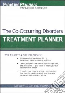 The Co-occurring Disorders Treatment Planner libro in lingua di Klott Jack, Jongsma Arthur E.