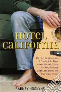 Hotel California libro in lingua di Hoskyns Barney