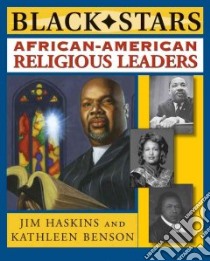 African American Religious Leaders libro in lingua di Haskins James, Benson Kathleen