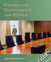 Corporate Governance and Ethics libro in lingua di Rezaee Zabihollah Ph.D.