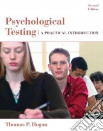Psychological Testing libro in lingua di Hogan Thomas P.