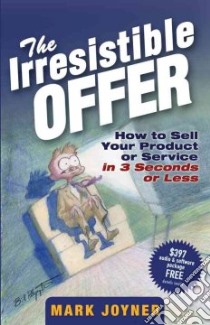 The Irresistible Offer libro in lingua di Joyner Mark