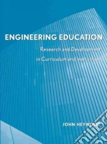 Engineering Education libro in lingua di Heywood John