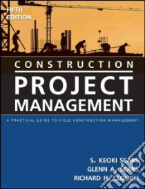 Construction Project Management libro in lingua di Sears S. Keoki, Sears Glenn A., Clough Richard H.