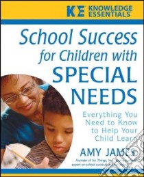 School Success for Children with Special Needs libro in lingua di James Amy