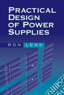 Practical Design of Power Supplies libro in lingua di Lenk Ron
