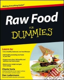 Raw Food For Dummies libro in lingua di Soria Cherie, Ladermann Dan
