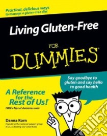 Living Gluten-Free for Dummies libro in lingua di Danna Korn