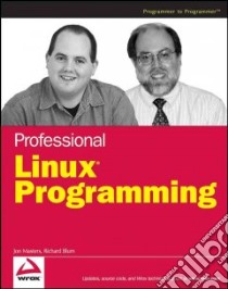 Professional Linux Programming libro in lingua di Masters Jon, Blum Richard