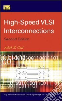 High-Speed VLSI Interconnections libro in lingua di Goel Ashok K.