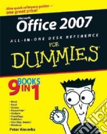 Office 2007 All-in-one Desk Reference for Dummies libro in lingua di Weverka Peter