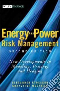 Energy and Power Risk Management libro in lingua di Not Available (NA)