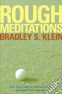 Rough Meditations libro in lingua di Klein Bradley S.