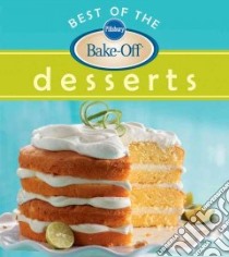 Pillsbury Best of the Bake-Off Desserts libro in lingua di Not Available (NA)