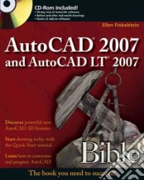 AutoCAD 2007 and AutoCAD LT 2007 Bible libro in lingua di Ellen Finkelstein