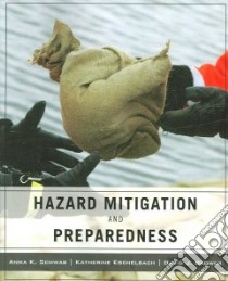 Hazard Mitigation and Preparedness libro in lingua di Schwab Anna J., Eschelbach Katherine, Brower David J.