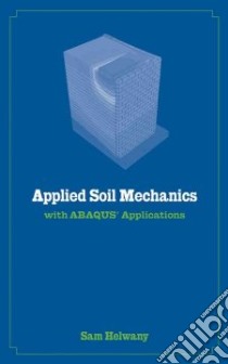 Applied Soil Mechanics libro in lingua di Helwany Sam