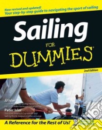 Sailing for Dummies libro in lingua di Isler J. J., Isler Peter