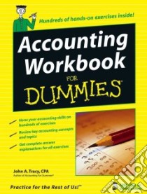 Accounting Workbook for Dummies libro in lingua di Tracy John A.