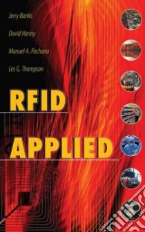 RFID Applied libro in lingua di Banks Jerry, Pachano Manuel, Thompson Les, Hanny David