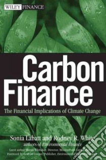Carbon Finance libro in lingua di Labatt Sonia, White Rodney R.