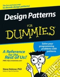 Design Patterns for Dummies libro in lingua di Holzner Steven
