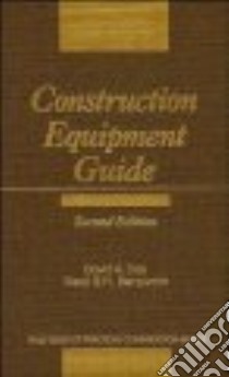 Construction Equipment Guide libro in lingua di Day David A., Benjamin Neal B. H.