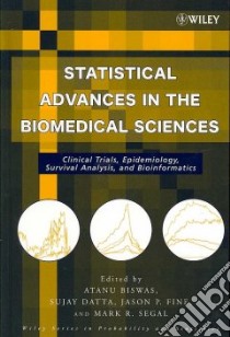 Statistical Advances in the Biomedical Sciences libro in lingua di Biswas Atanu (EDT), Datta Sujay (EDT), Fine Jason P. (EDT), Segal Mark R. (EDT)