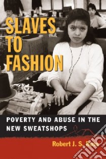 Slaves to Fashion libro in lingua di Ross Robert J. S.