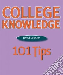 College Knowledge libro in lingua di Schoem David Louis