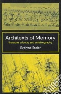 Architexts Of Memory libro in lingua di Ender Evelyne