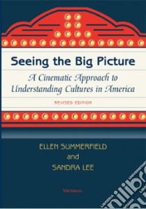 Seeing the Big Picture libro in lingua di Summerfield Ellen, Lee Sandra