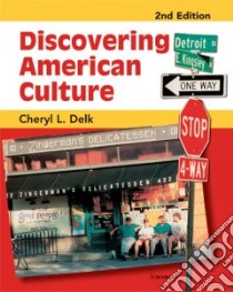 Discovering American Culture libro in lingua di Delk Cheryl L.