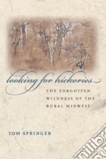 Looking for Hickories libro in lingua di Springer Tom