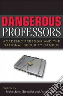 Dangerous Professors libro in lingua di Schueller Malini Johar (EDT), Dawson Ashley (EDT)