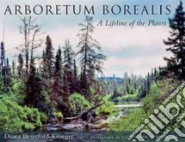 Arboretum Borealis libro in lingua di Beresford-Kroeger Diana, Kroeger Christian H. (PHT)