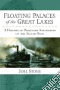 Floating Palaces of the Great Lakes libro in lingua di Stone Joel
