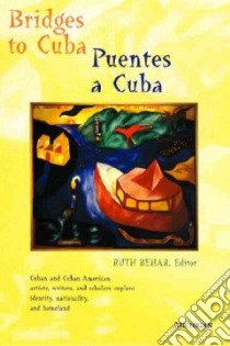 Bridges to Cuba libro in lingua di Behar Ruth (EDT)