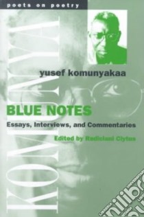Blue Notes libro in lingua di Komunyakaa Yusef, Clytus Radiclani (EDT)
