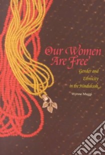 Our Women Are Free libro in lingua di Maggi Wynne