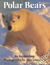 Polar Bears libro in lingua di Stirling Ian