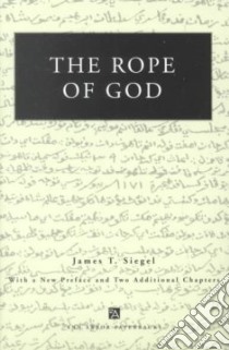 The Rope of God libro in lingua di Siegel James T.