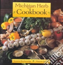 Michigan Herb Cookbook libro in lingua di Breckenridge Suzanne, Snyder Marjorie