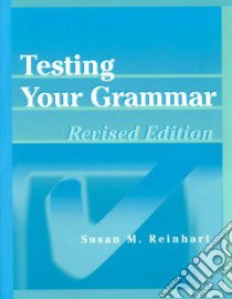 Testing Your Grammar libro in lingua di Reinhart Susan M.