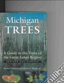 Michigan Trees libro in lingua di Barnes Burton Verne (EDT), Wagner Warren Herbert (EDT)